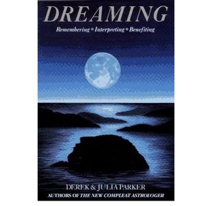 Derek Parker Dreaming: Remembering, Interpreting, Benefiting Paperback Book